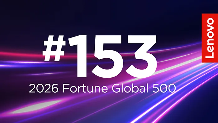 Features لنوو با جهشی چشمگیر در فهرست Fortune Global 500 به رتبه ۱۵۳ جهان رسید
